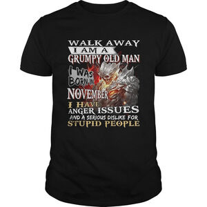 Demon Warrior Walk Away I Am A Grumpy Old Man I Was Born In November Shirt